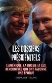 Les dossiers présidentiels (eBook, ePUB)