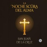 La Noche Scura Del Alma (eBook, ePUB) La Noche Scura Del Alma (eBook, ePUB)