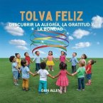 Tolva Feliz (eBook, ePUB) Tolva Feliz (eBook, ePUB)