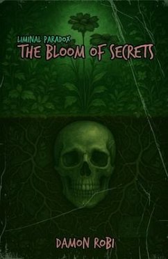 The Bloom of Secrets (eBook, ePUB) - Robinson, Damon