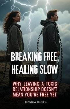 Breaking Free, Healing Slow (eBook, ePUB) Cover Breaking Free, Healing Slow (eBook, ePUB)