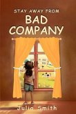 Stay Away From Bad Company (eBook, ePUB)