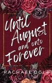 Until August and on to Forever (eBook, ePUB) Until August and on to Forever (eBook, ePUB)