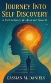 Journey Into Self Discovery (eBook, ePUB) Journey Into Self Discovery (eBook, ePUB)