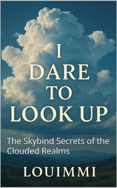 Cover I DARE TO LOOK UP (eBook, ePUB)