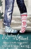 Waiting for Gilbert (eBook, ePUB)