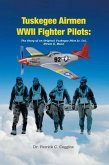 TUSKEGEE AIRMEN WWII FIGHTER PILOTS (eBook, ePUB) TUSKEGEE AIRMEN WWII FIGHTER PILOTS (eBook, ePUB)