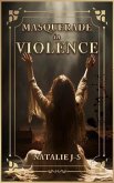 Masquerade in Violence (eBook, ePUB)