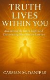 Truth Lives Within You (eBook, ePUB) Truth Lives Within You (eBook, ePUB)
