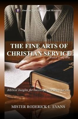 The Fine Arts of Christian Service (eBook, ePUB) The Fine Arts of Christian Service (eBook, ePUB)
