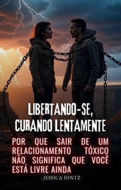 Libertando-se, Curando Lentamente (eBook, ePUB) - Hintz, Jessica