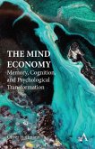 The Mind Economy (eBook, ePUB) The Mind Economy (eBook, ePUB)