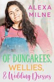 Of Dungarees, Wellies, and Wedding Dresses (eBook, ePUB)