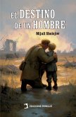 El destino de un hombre (eBook, ePUB) El destino de un hombre (eBook, ePUB)