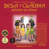 Bela e Cláudia Reflexões no Espelho (eBook, ePUB)