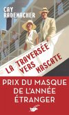 La Traversée vers Mascate - prix du Masque l'année étranger (eBook, ePUB)