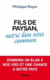 Fils de paysan, notre bon sens commun (eBook, ePUB)