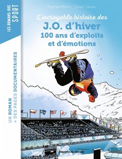 La grande aventure des JO d'hiver, 100 ans d'exploits et d'émotions (eBook, ePUB) Cover La grande aventure des JO d'hiver, 100 ans d'exploits et d'émotions (eBook, ePUB)