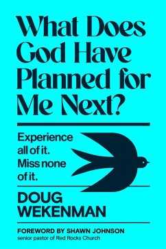 Cover What Does God Have Planned for Me Next? (eBook, ePUB)