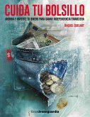 Cuida tu bolsillo (eBook, ePUB) Cuida tu bolsillo (eBook, ePUB)