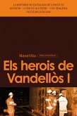 Els herois de Vandellòs I (eBook, ePUB) Els herois de Vandellòs I (eBook, ePUB)
