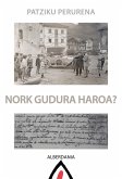 Nork gudura du haroa? (eBook, ePUB) Nork gudura du haroa? (eBook, ePUB)