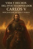 Vida y hechos del invicto emperador Carlos V (eBook, ePUB) Vida y hechos del invicto emperador Carlos V (eBook, ePUB)