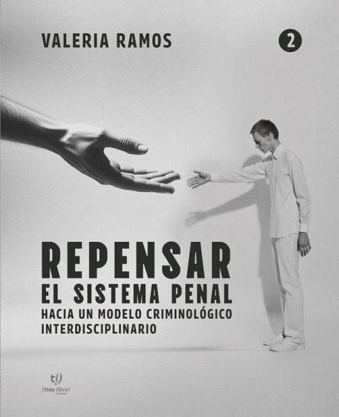 Repensar el sistema penal - Tomo 2 (eBook, ePUB) Repensar el sistema penal - Tomo 2 (eBook, ePUB)