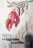 La lágrima del ceibo (eBook, ePUB)