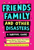 Friends, Family And Other Disasters (The Cheap Therapy Series, #2) (eBook, ePUB)