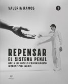 Repensar el sistema penal - Tomo 1 (eBook, ePUB) Repensar el sistema penal - Tomo 1 (eBook, ePUB)