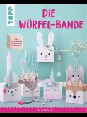 Die Würfel-Bande (eBook, ePUB) Die Würfel-Bande (eBook, ePUB)