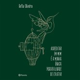 Acreditar em mim é a minha única possibilidade de existir (MP3-Download) Acreditar em mim é a minha única possibilidade de existir (MP3-Download)