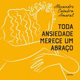 Toda ansiedade merece um abraço (MP3-Download) Toda ansiedade merece um abraço (MP3-Download)