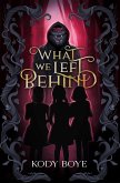What We Left Behind (eBook, ePUB) What We Left Behind (eBook, ePUB)