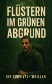 Flüstern im Grünen Abgrund (eBook, ePUB)