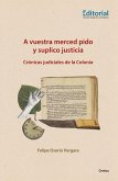 A vuestra merced pido y suplico justicia (eBook, ePUB)