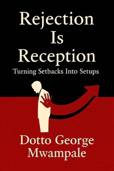 Rejection Is Reception (eBook, ePUB)