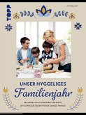 Unser hyggeliges Familienjahr (eBook, PDF) Unser hyggeliges Familienjahr (eBook, PDF)