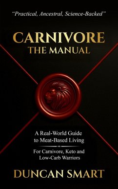 CARNIVORE: The Manual (eBook, ePUB) - Smart, Duncan