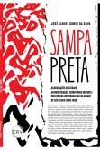 Sampa preta: Associações culturais afrocentradas, territórios negros e militâncias antirracistas na cidade de São Paulo (1900-1930) (eBook, ePUB)