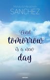 And tomorrow is a new day (eBook, ePUB) And tomorrow is a new day (eBook, ePUB)