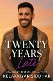 Twenty Years Late (eBook, ePUB) Twenty Years Late (eBook, ePUB)