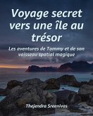 Voyage secret vers une île au trésor - Les aventures de Tommy et de son vaisseau spatial magique (eBook, ePUB)