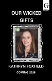 Our Wicked Gifts (eBook, ePUB) Our Wicked Gifts (eBook, ePUB)