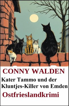 Cover Kater Tammo und der Kluntjes-Killer von Emden: Ostfrieslandkrimi (eBook, ePUB)