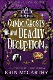 Gumbo, Ghosts, and Deadly Deception (Midnight House Mysteries, #1) (eBook, ePUB) Gumbo, Ghosts, and Deadly Deception (Midnight House Mysteries, #1) (eBook, ePUB)