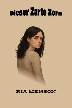 Cover Dieser Zarte Zorn (eBook, ePUB)