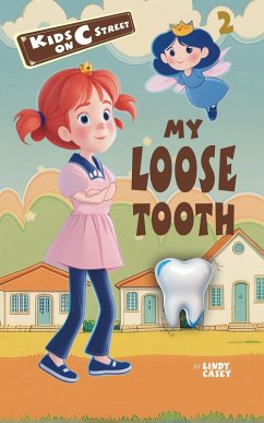 My Loose Tooth (Kids on C Street, #2) (eBook, ePUB) - Casey, Lindy