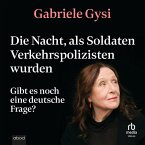 Die Nacht, als Soldaten Verkehrspolizisten wurden (MP3-Download)